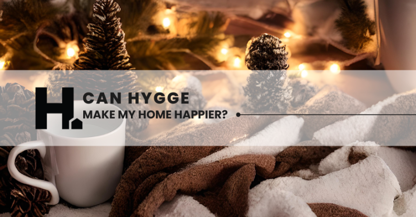 Can Hygge Make My Home Happier?